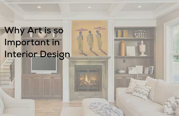 How important is art in interior design?